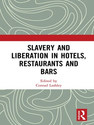 cover image of Slavery and Liberation in Hotels, Restaurants and Bars